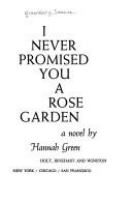 I_never_promised_you_a_rose_garden__a_novel_by_Hannah_Green